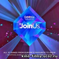 сериал Евровидение 2014 / Eurovision Song Contest 2014